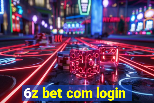 6z bet com login